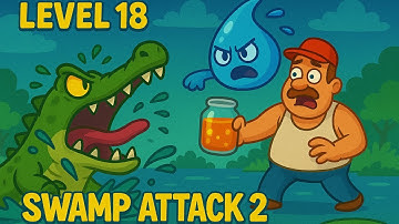 Swamp Attack 2 Level 18 Gameplay Walkthrough