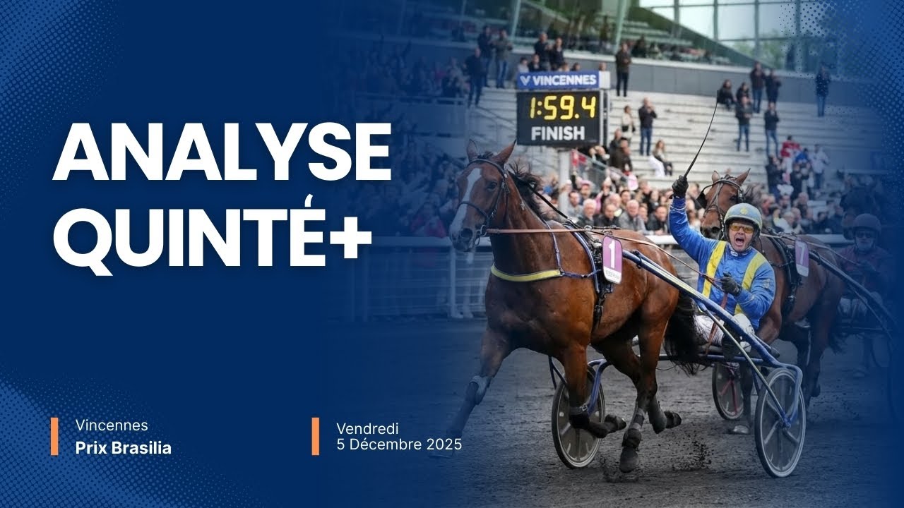 ANALYSE QUINTÉ+ DU VENDREDI PRIX BRASILIA 