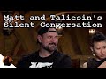 Matt and taliesins silent conversation  critical role