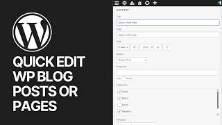 How To Quick Edit WordPress Blog Posts or Pages in 2026? WP Tutorial