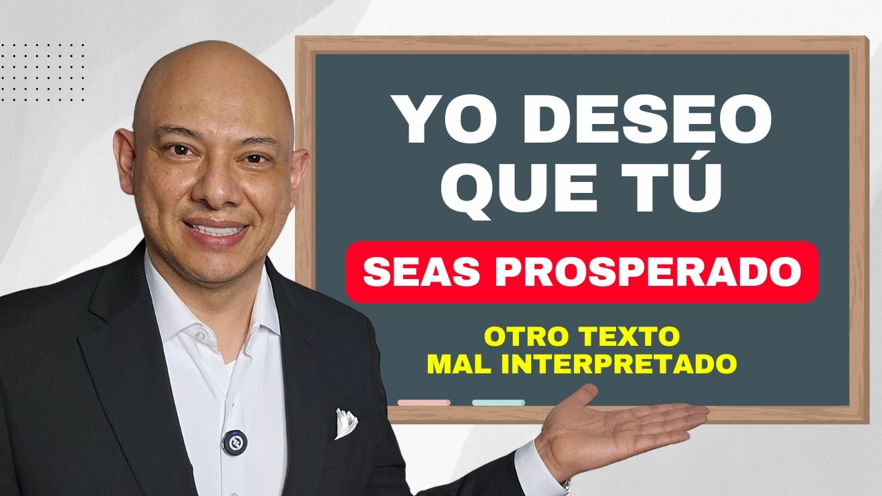 La verdadera interpretación de 3 Juan 2. El texto más usado para predicar prosperidad - Andry Carías