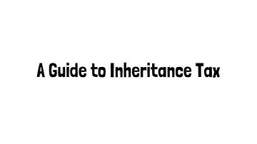 UK Guide to Inheritance Tax