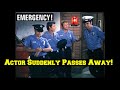 EMERGENCY!—TV Show-- MAJOR Actor Suddenly Sadly Passes Away!