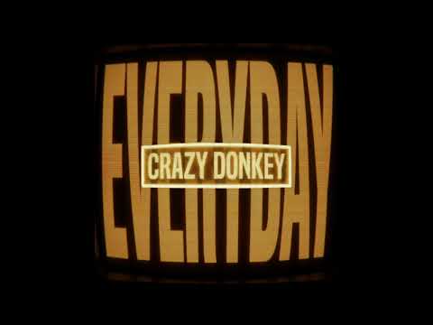 Crazy Donkey - EVERYDAY (Official Audio)