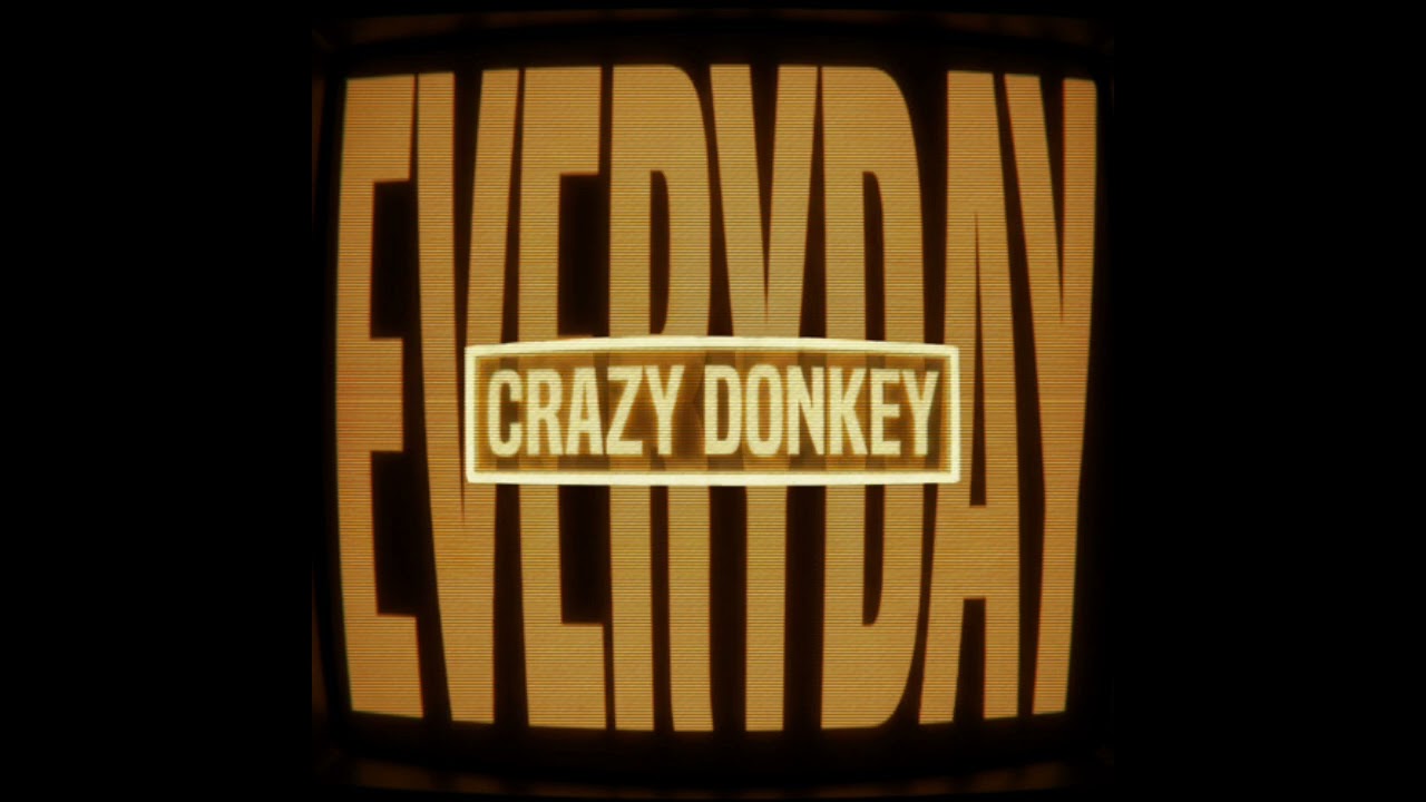 Crazy Donkey - EVERYDAY (Official Audio) - YouTube