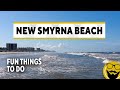 8 More Fun Things to Do in New Smyrna Beach, Florida