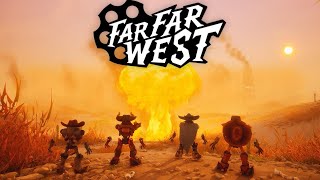 Far Far West playtest with @AliasGaming0, @ShakeTheBoxReserve, and @CrathPlays