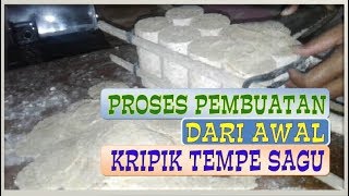 DIBALIK RAHASIA PROSES PEMBUATAN KERIPIK TEMPE SAGU [ full process ]