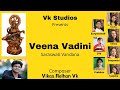 Veena Vadini | Saraswati Vandana | Team Vk | Vk Studios