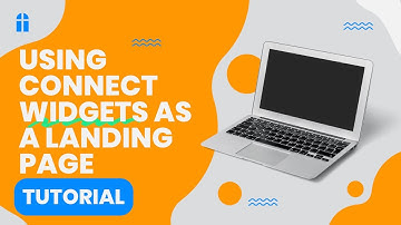 Using Connect Widgets as a Landing Page