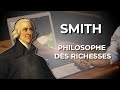 Smith philosophe des richesses