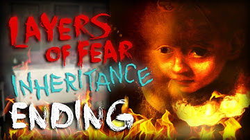 Secrets of the Past.. REVEALED. | Layers of Fear Inheritance DLC [ENDING]