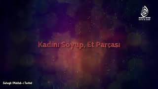 Kadına verilen değer  / islama göre ve gayrı ıslama göre (Ebu Hanzala)