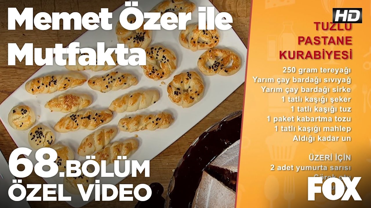 tuzlu pastane kurabiyesi memet ozer ile mutfakta 68 bolum youtube