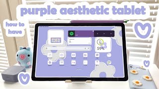 how I make my tablet aesthetic☁️ customizing my samsung s6 lite tablet | purple theme❀