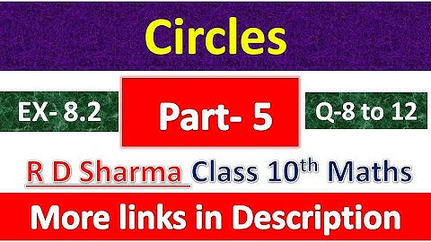Circles | Class 10th Maths | R D Sharma Solution | Dhanpat Rai Publication | Chapter 8 | Part 5