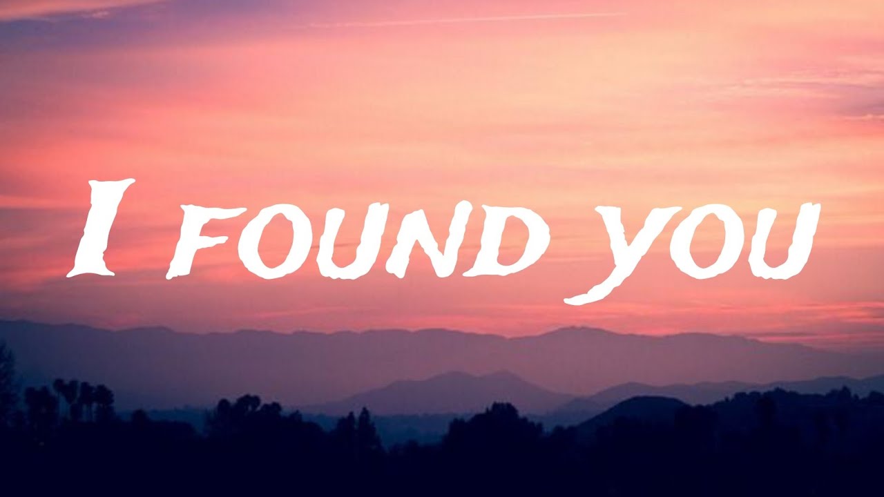 I Found You Lyrics | Romantic Love Song | Heart Touching Music Video ...