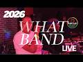 What Band Live 2026 