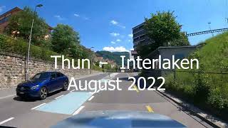 🇨🇭 Driving in Switzerland Thun -  Interlaken  / August 2022