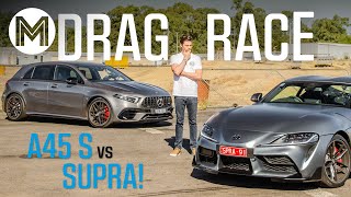 Mercedes-AMG A45 S vs Toyota Supra DRAG RACE  | MOTOR