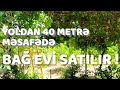 TƏCİLİ! YOLDAN 40 METRƏ MƏSAFƏDƏ, ELİT YERDƏ/ BAĞ EVİ SATILIR/Недвижимость в Баку /bag evleri 2021