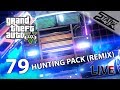 GTA 5 - 79.Rész (Hunting Pack (Remix) / ELKAPLAK!) - Stark LIVE