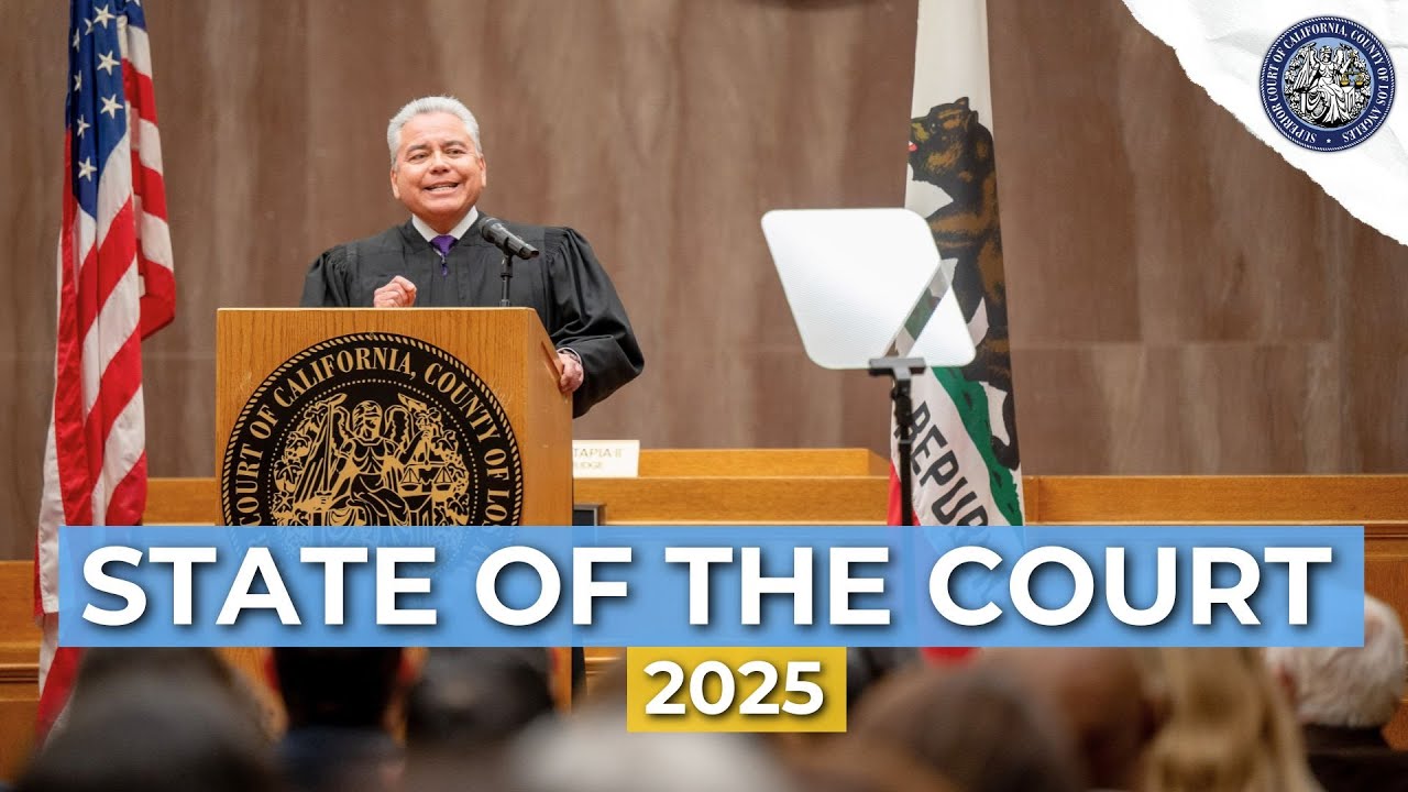 State of the Court 2025 | Superior Court of Los Angeles County
