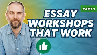 3 Strategies for Leading a Highly Effective Essay Workshop (Part 1)