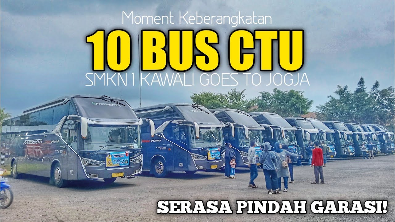 Hebohkan Kawali !! Momen Keberangkatan 10 Unit Bus City Trans Utama | SMK 1 KAWALI GOES TO JOGJA