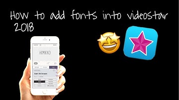How to add fonts into videostar | Hiimikko Tutorials