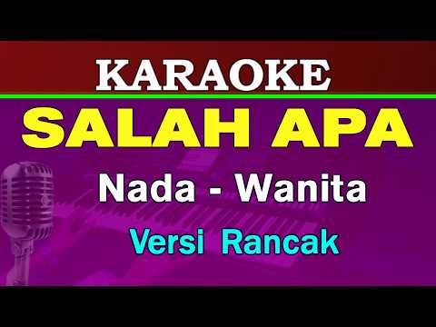 IPANK - SALAH APA | KARAOKE Nada Wanita || Versi Rancak