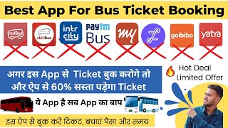 Best Bus Ticket Booking App 2025 | Highly Recommended Apps | Book Tickets with 50% Discount