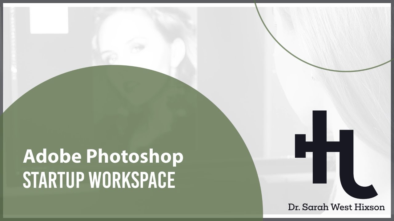 Photoshop: Startup Workspace