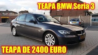 Teapa De 2400 Euro Cu Un Bmw Seria 3 Din 2005