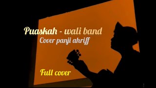 Puaskah - Wali Band Cover PanjiAhriff (video lirik)