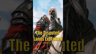 The Disputed Lands Explained Game of Thrones House of the Dragon ASOIAF Lore