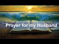 Prayer for my MARRIAGE and HUSBAND - Saving my Marriage - Praying for your Husband