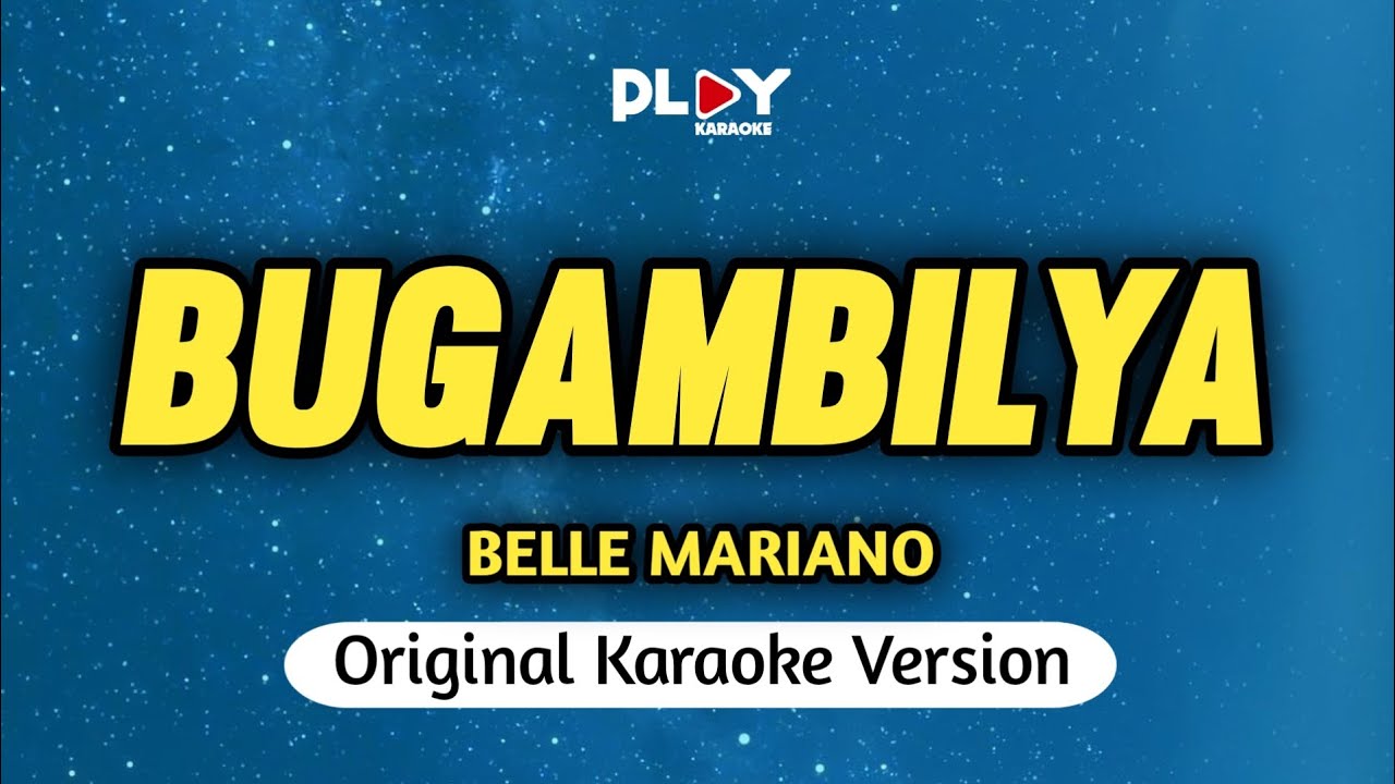 Belle Mariano   Bugambilya Karaoke Version
