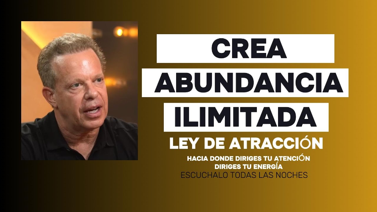 CREAR ABUNDANCIA ILIMITADA. - YouTube