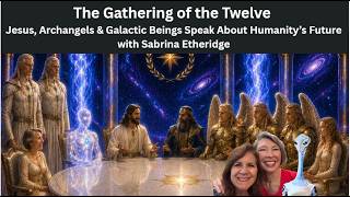 736 Alba Weinman - The Galactic Beings Speak About Humanity’s Future (with Sabrina Etheridge)