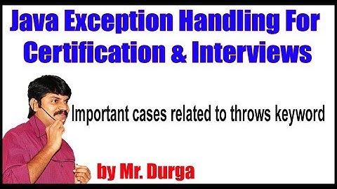 Java Exception Handling ||  Important cases related to throws keyword || by Durga Sir