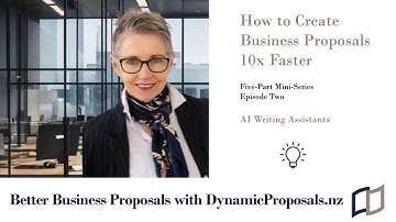 Mini-Series EP.2: Create Better Business Proposals 10x Faster - AI Writing Assistants