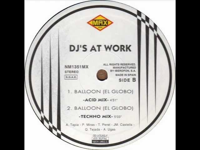 DJ's At Work - Balloon (El Globo) (Techno Mix)