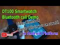 DT100 Smartwatch Bluetooth call Demo