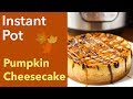 Instant pot Pumpkin Cheesecake