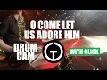 O Come Let Us Adore Him - Hillsong (Drum Cam)