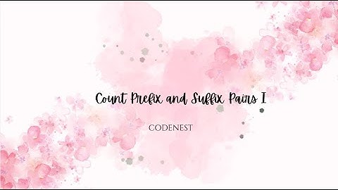 Count Prefix and Suffix Pairs I(8 jan ) in c language.