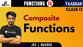 Functions 15 | Composite Functions | Yaadgar Series | Aman Malik | JEE Planet