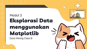 Eksplorasi data menggunakan matplotlib😺