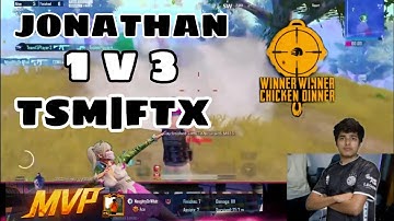 JONATHAN 1v3 TSM|FTX || TEAM TAPA TAP FULL DOMINATION || TAPA TAP CHICKEN DINNER